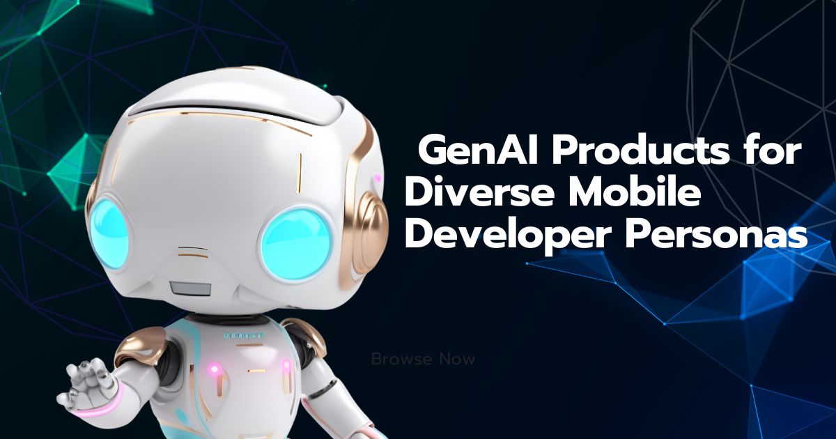 Tailoring GenAI Products for Diverse Mobile Developer Personas